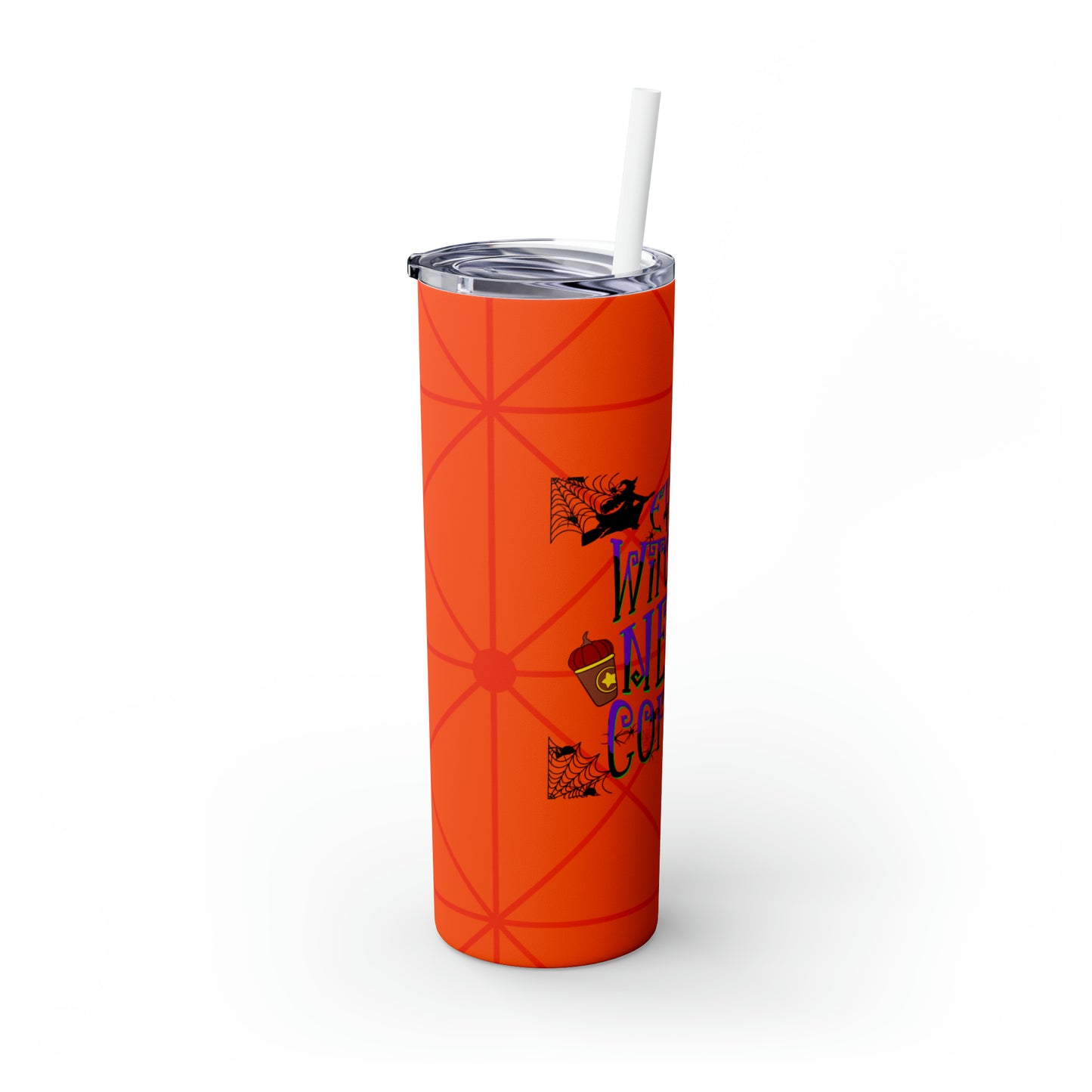 Even Witches Need Coffee Skinny Tumbler with Straw, 20oz