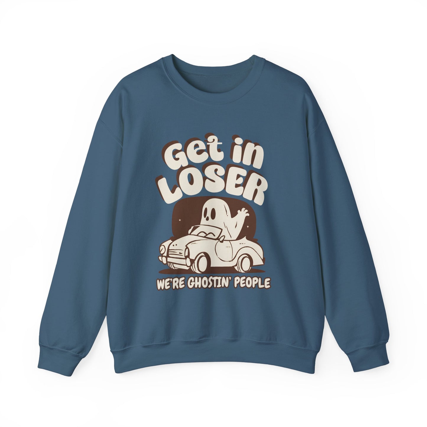 Get in Loser We're Ghostin' People - Adult Unisex Heavy Blend™ Crewneck Sweatshirt