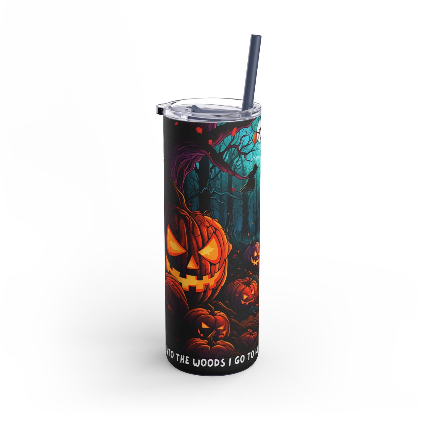 Into the Woods I Go - Maars Maker Skinny Matte Tumbler, 20oz