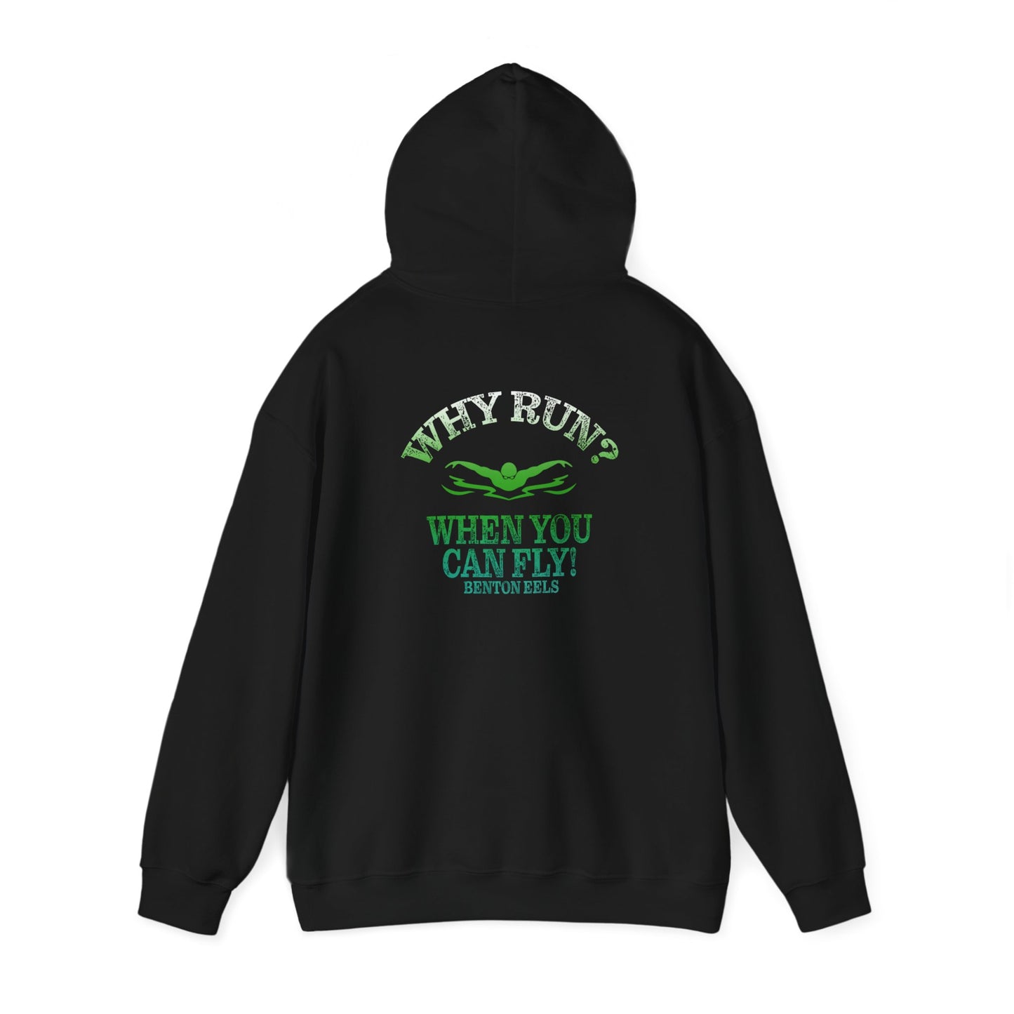 ADULT HOODIE - WHY RUN WHEN YOU CAN FLY!