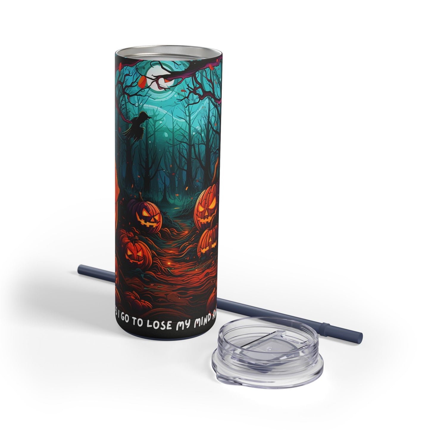 Into the Woods I Go - Maars Maker Skinny Matte Tumbler, 20oz