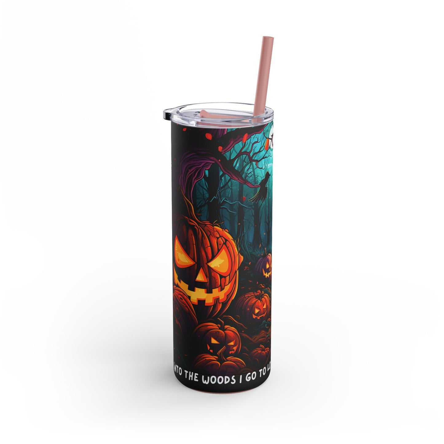 Into the Woods I Go - Maars Maker Skinny Matte Tumbler, 20oz