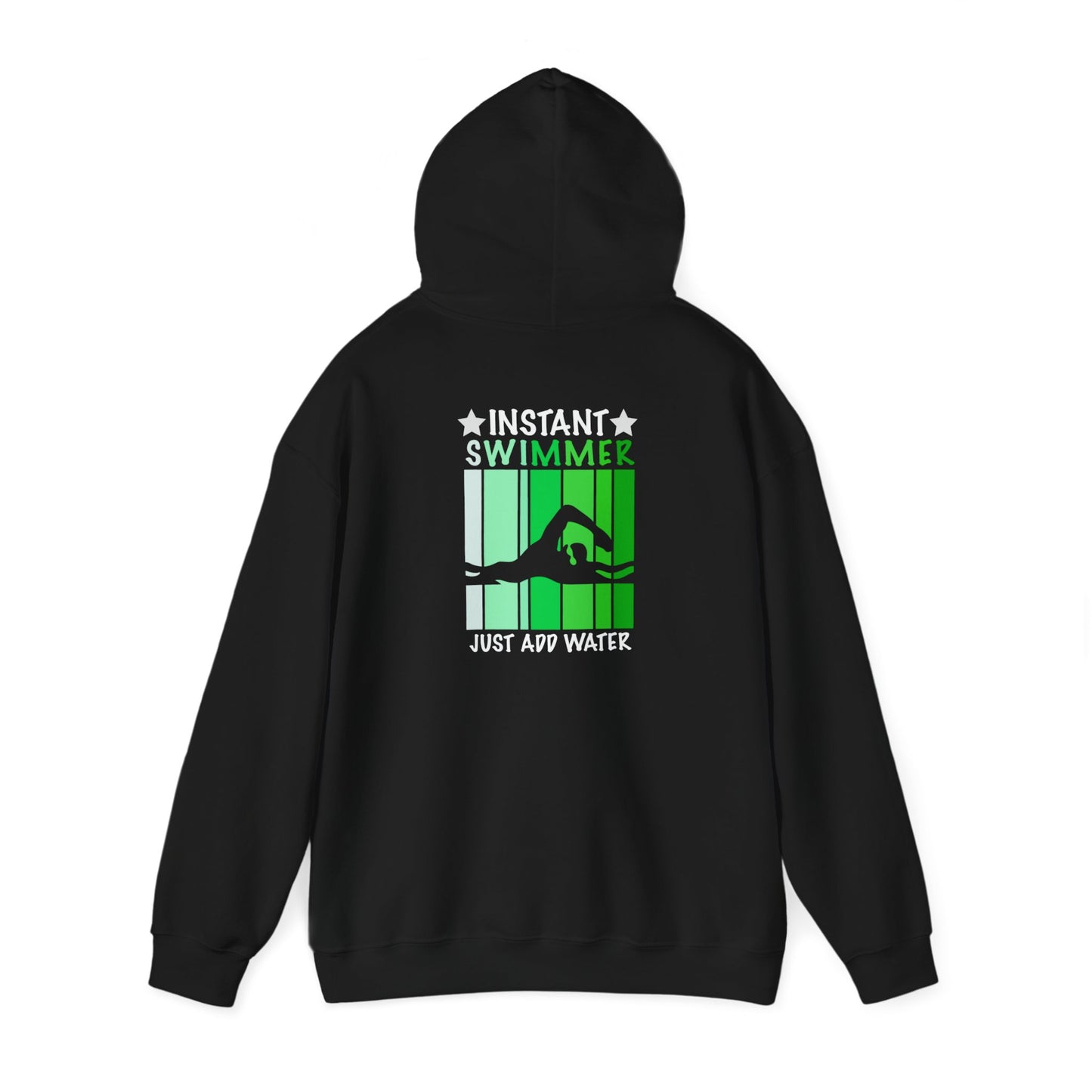 ADULT HOODIE - INSTANT SWIMMER JUST ADD WATER