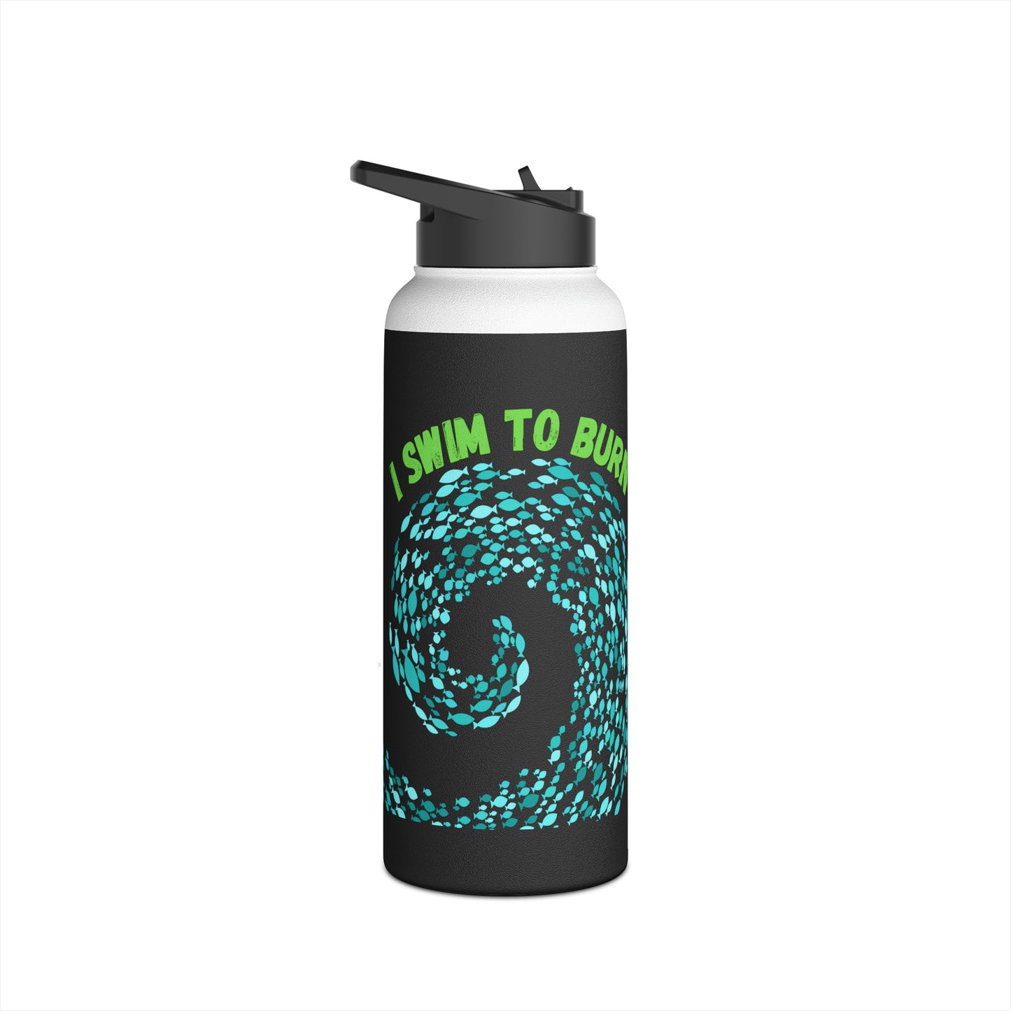 Benton Eels - 12oz, 18oz & 32oz - Stainless Steel Water Bottle, Flip Straw Lid - I Swim to Burn Off the Crazy!!