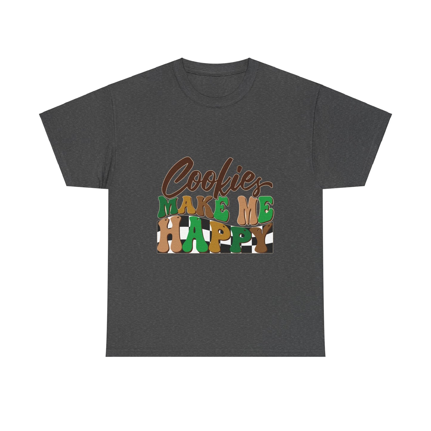 Cookies Make Me Happy - Adult T-Shirt