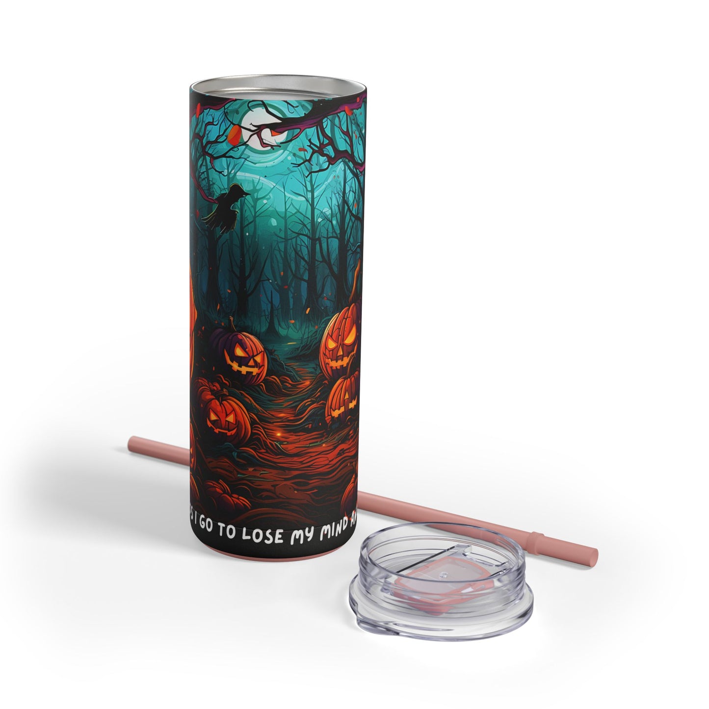 Into the Woods I Go - Maars Maker Skinny Matte Tumbler, 20oz