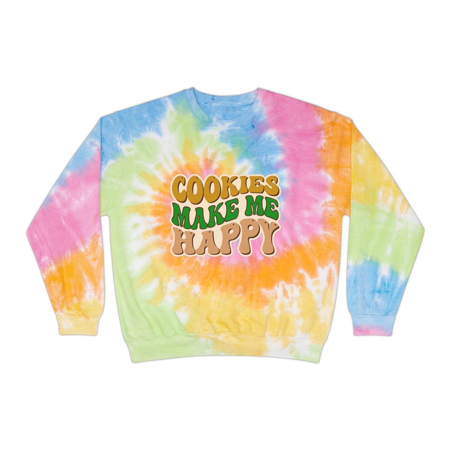 Cookies Make Me Happy #2 - Adult Unisex Tie-Dye Sweatshirt