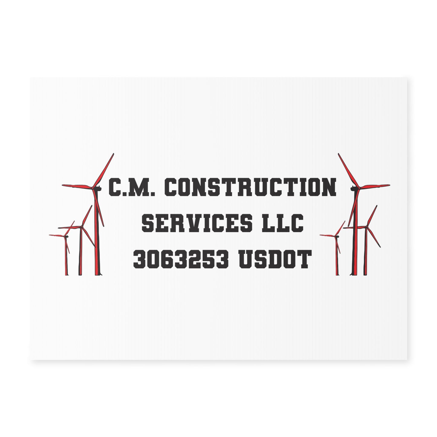 C.M. Construction Services LLC Yard Sign