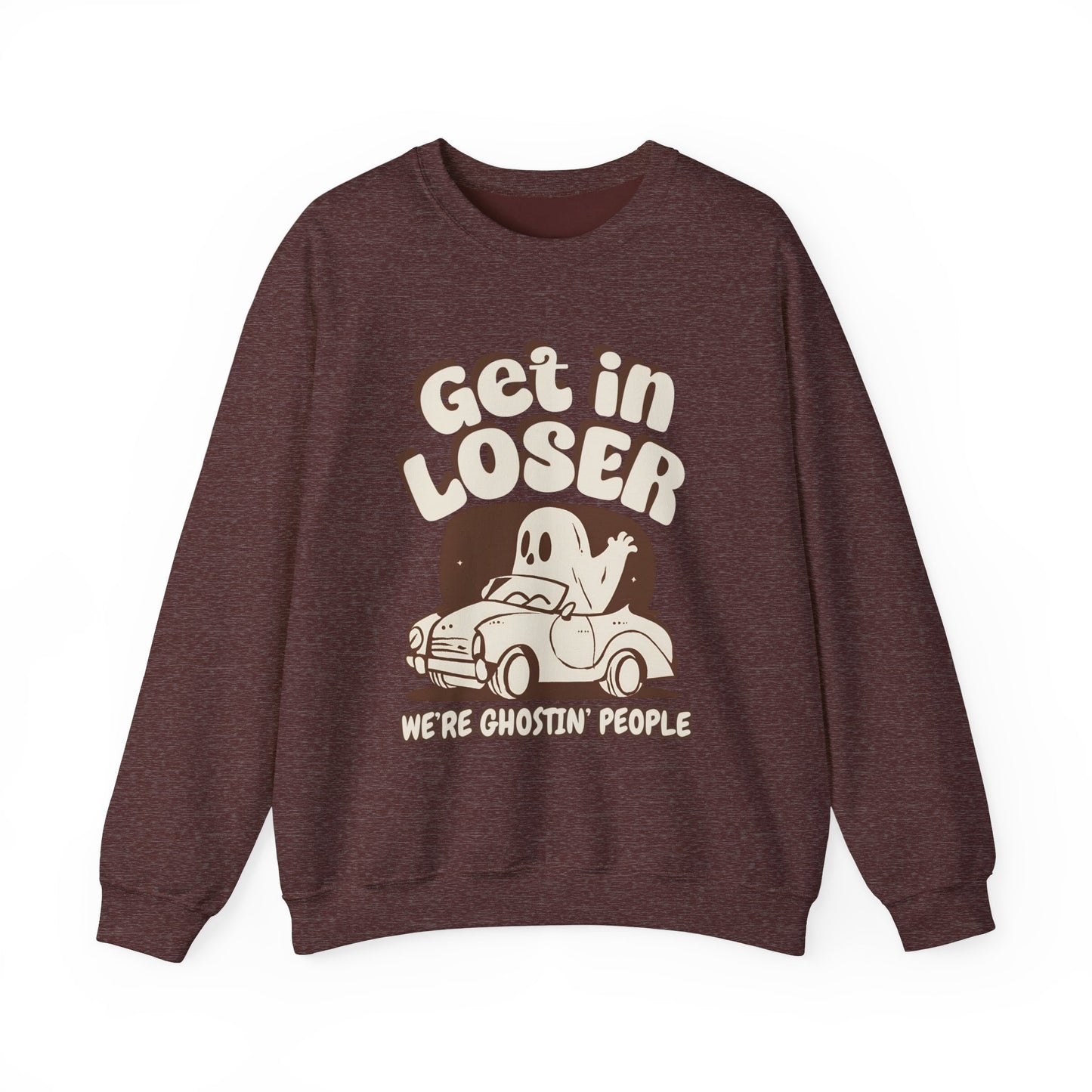Get in Loser We're Ghostin' People - Adult Unisex Heavy Blend™ Crewneck Sweatshirt