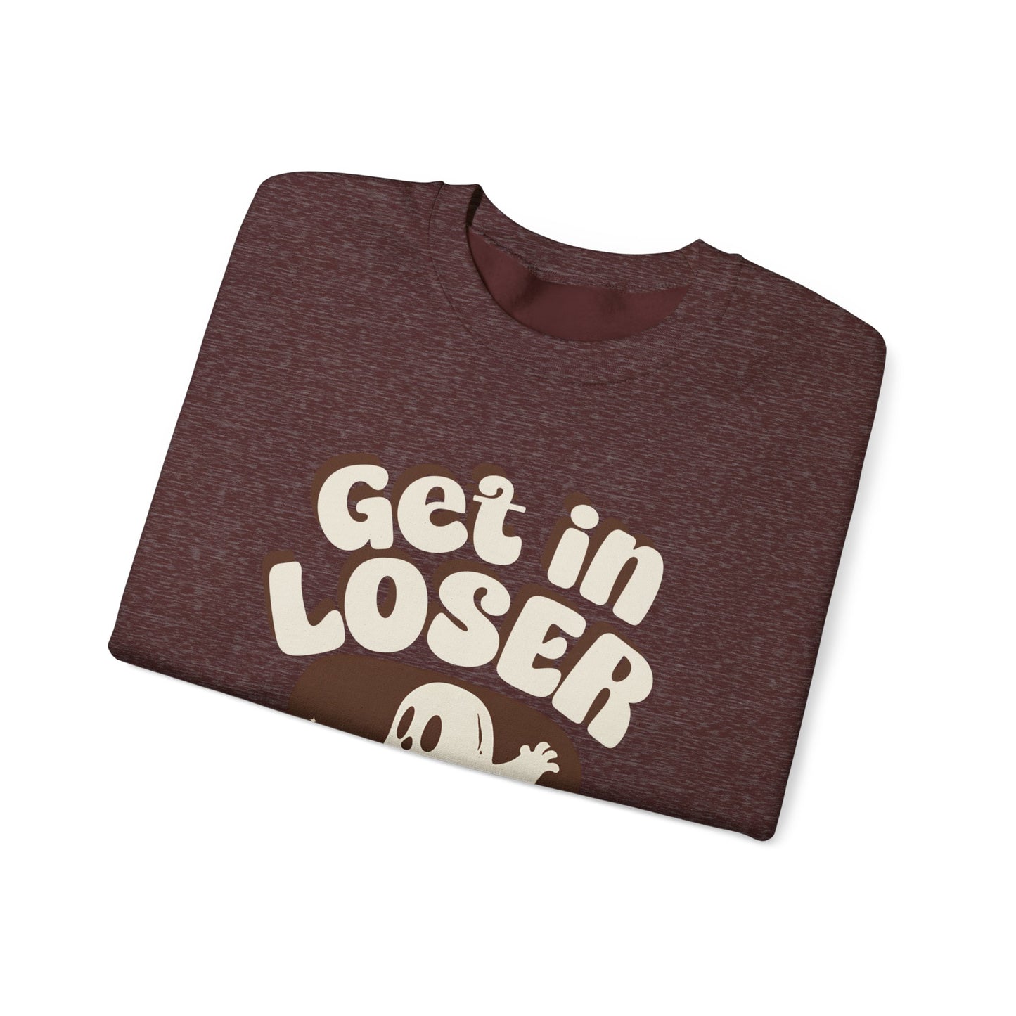 Get in Loser We're Ghostin' People - Adult Unisex Heavy Blend™ Crewneck Sweatshirt