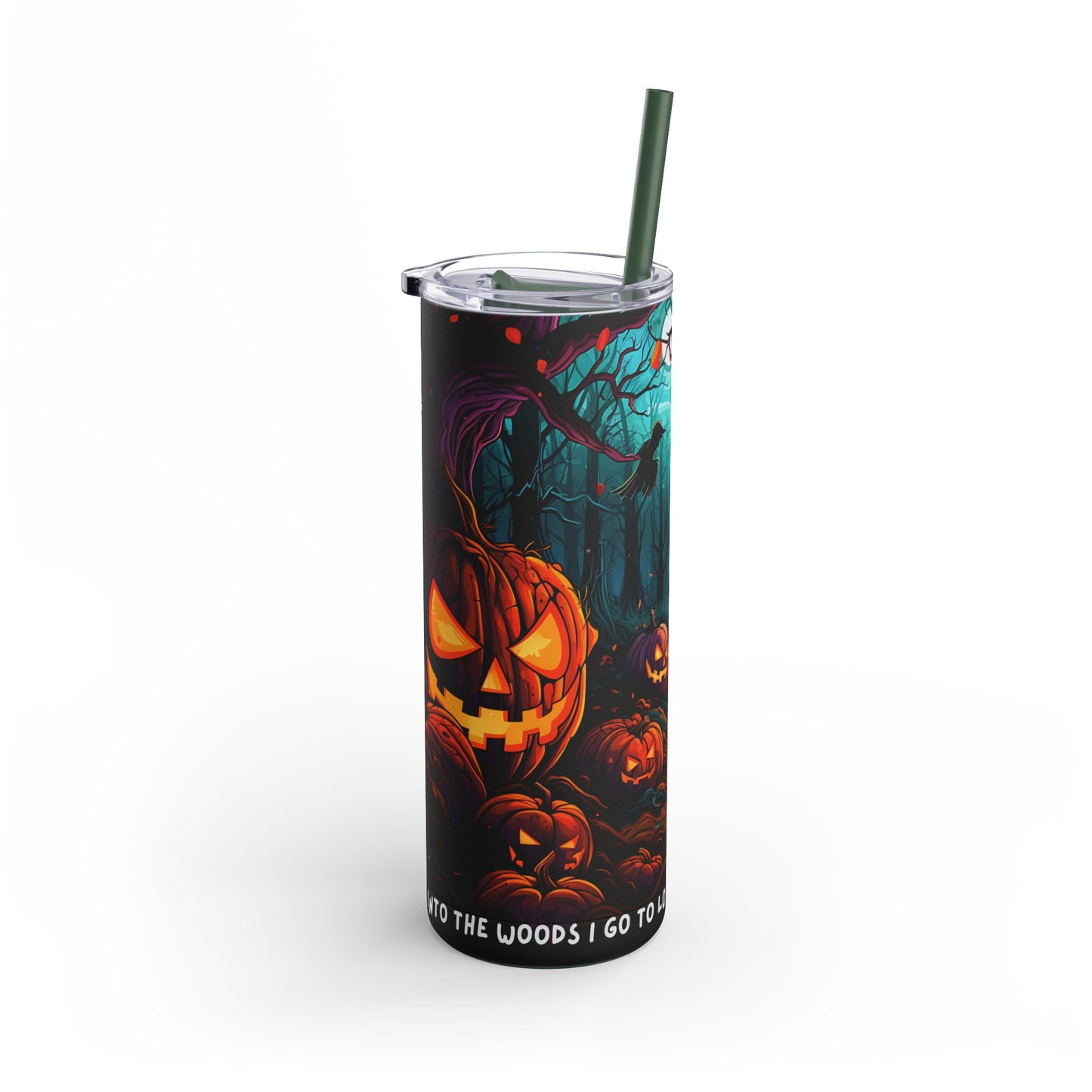 Into the Woods I Go - Maars Maker Skinny Matte Tumbler, 20oz
