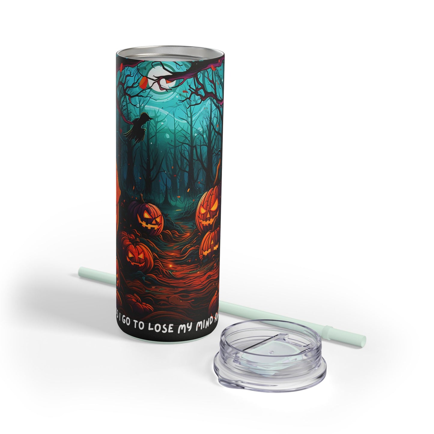 Into the Woods I Go - Maars Maker Skinny Matte Tumbler, 20oz