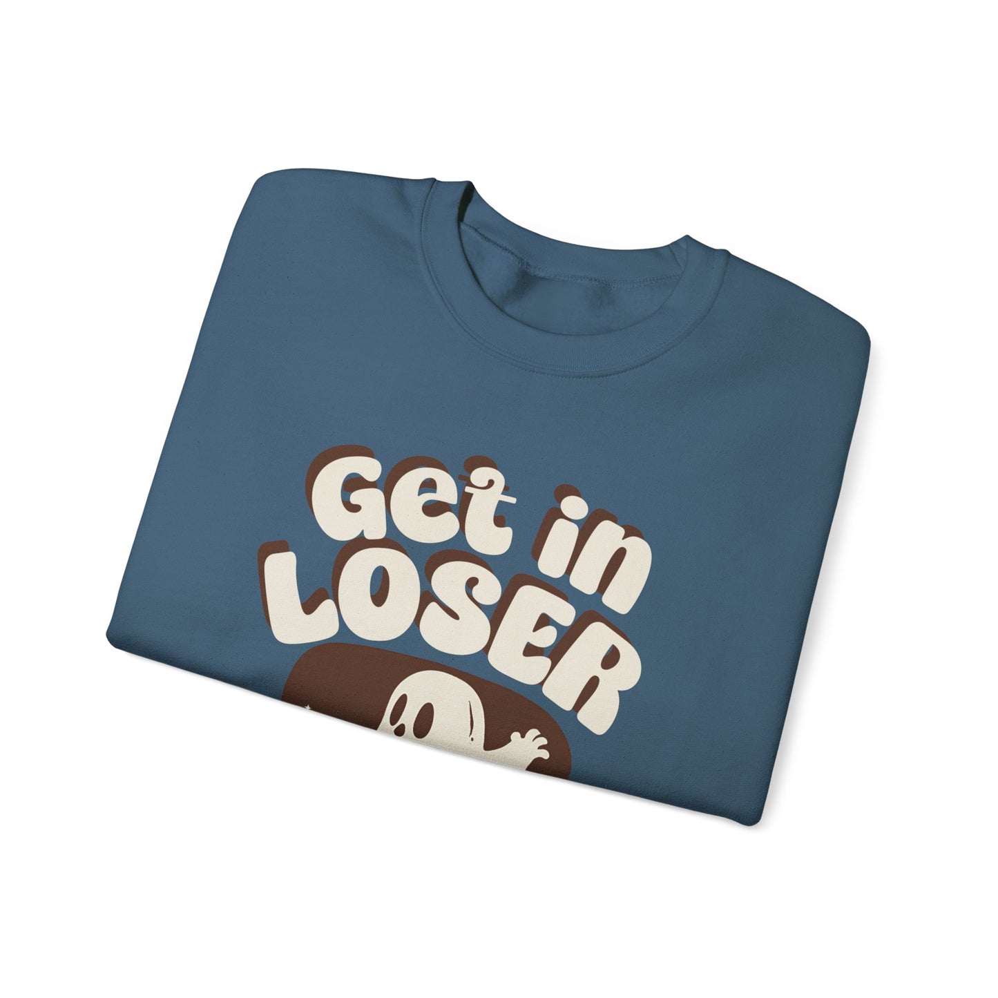 Get in Loser We're Ghostin' People - Adult Unisex Heavy Blend™ Crewneck Sweatshirt