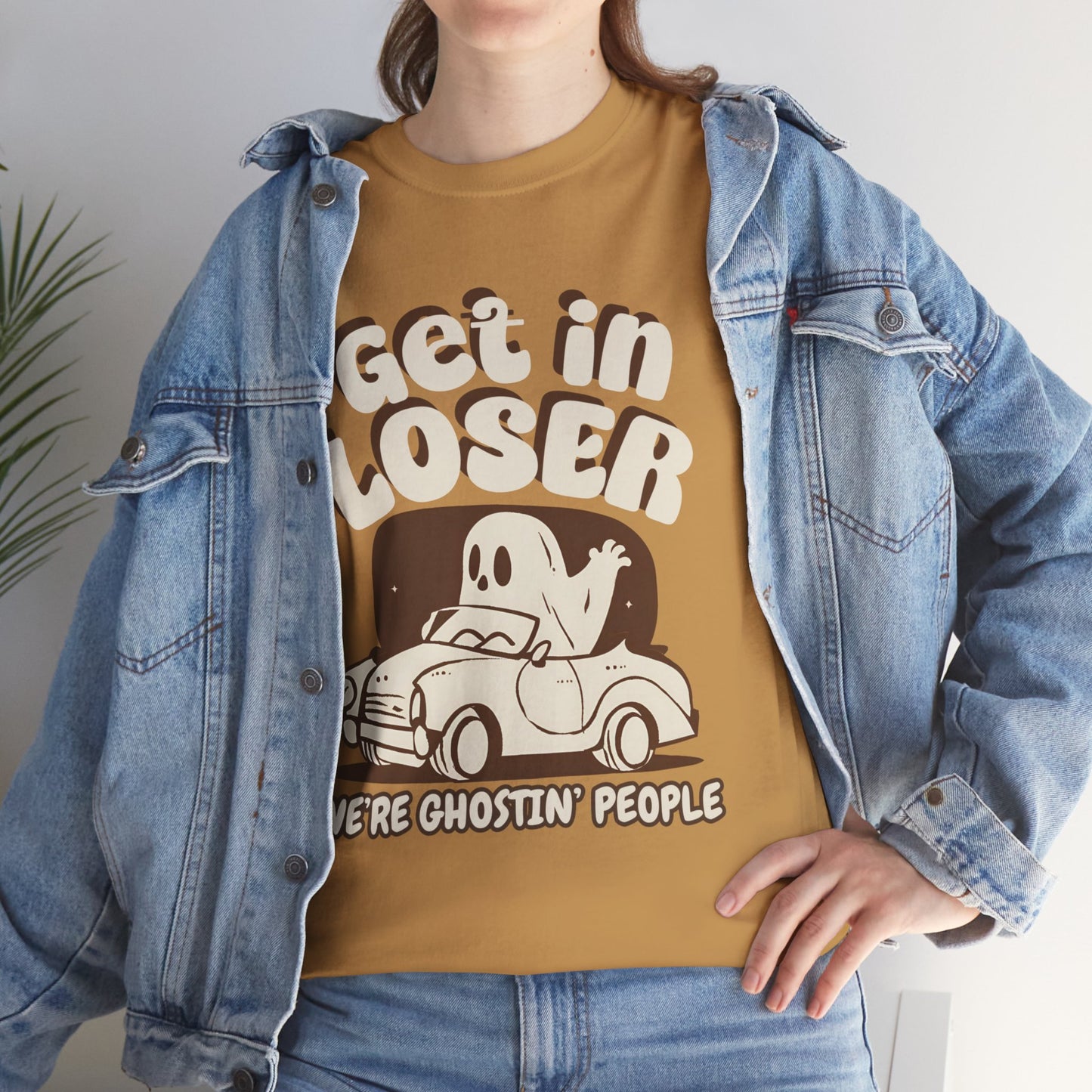 Get in Loser We're Ghostin' People - Adult Unisex Heavy Cotton Tee