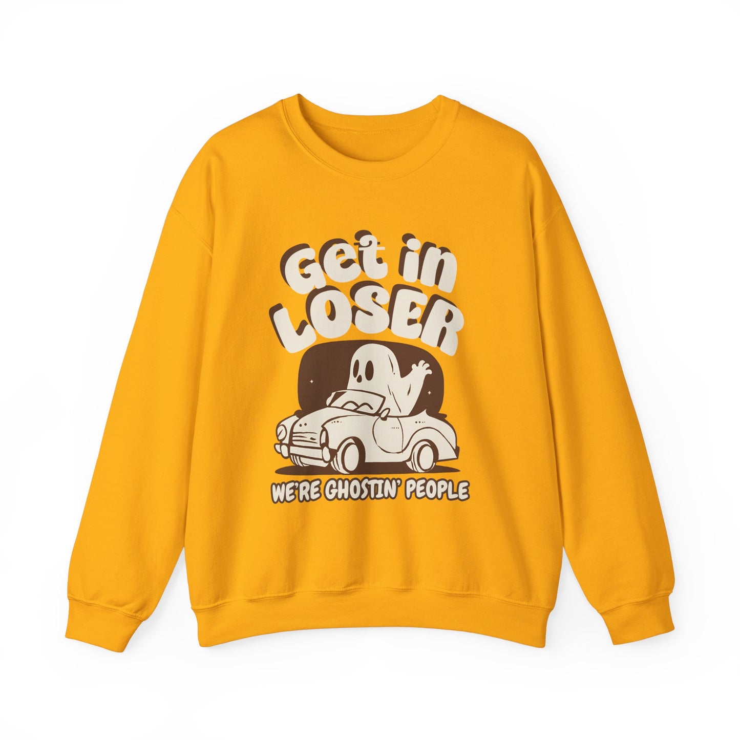 Get in Loser We're Ghostin' People - Adult Unisex Heavy Blend™ Crewneck Sweatshirt