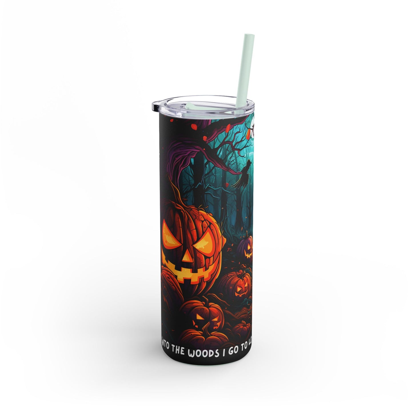 Into the Woods I Go - Maars Maker Skinny Matte Tumbler, 20oz