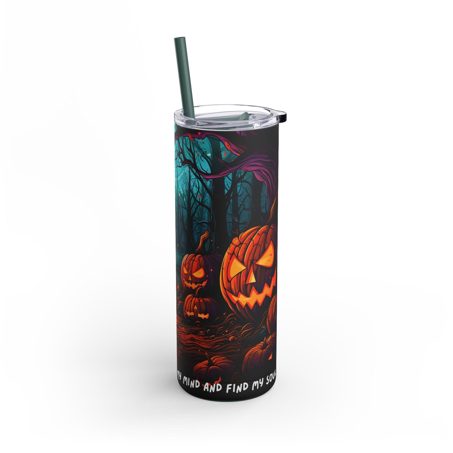 Into the Woods I Go - Maars Maker Skinny Matte Tumbler, 20oz