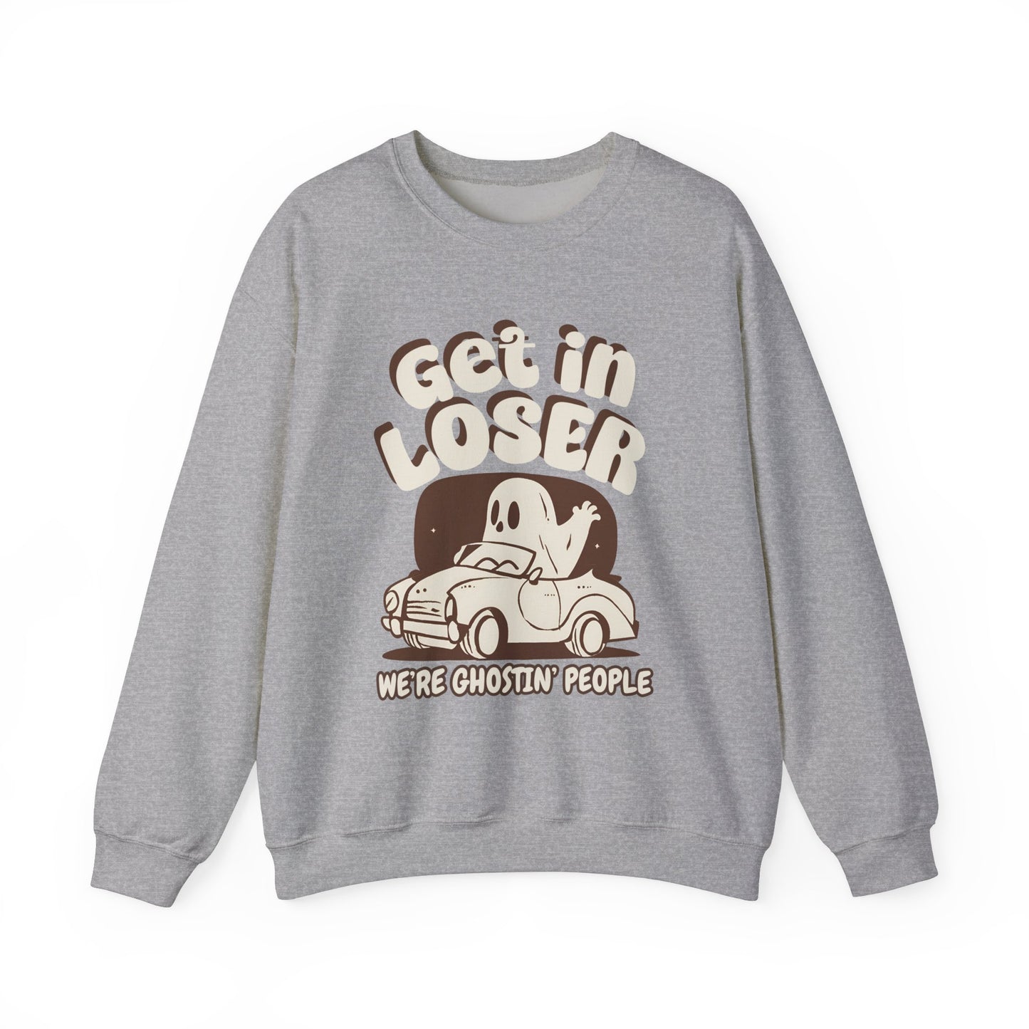 Get in Loser We're Ghostin' People - Adult Unisex Heavy Blend™ Crewneck Sweatshirt