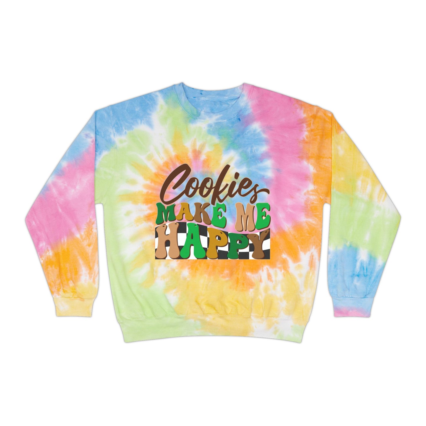 Cookies Make Me Happy - Adult Unisex Tie-Dye Sweatshirt