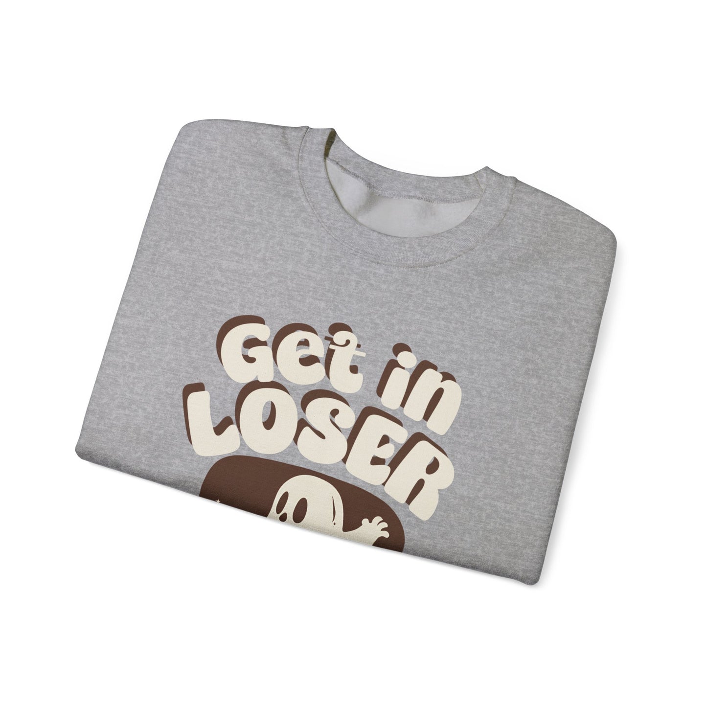 Get in Loser We're Ghostin' People - Adult Unisex Heavy Blend™ Crewneck Sweatshirt