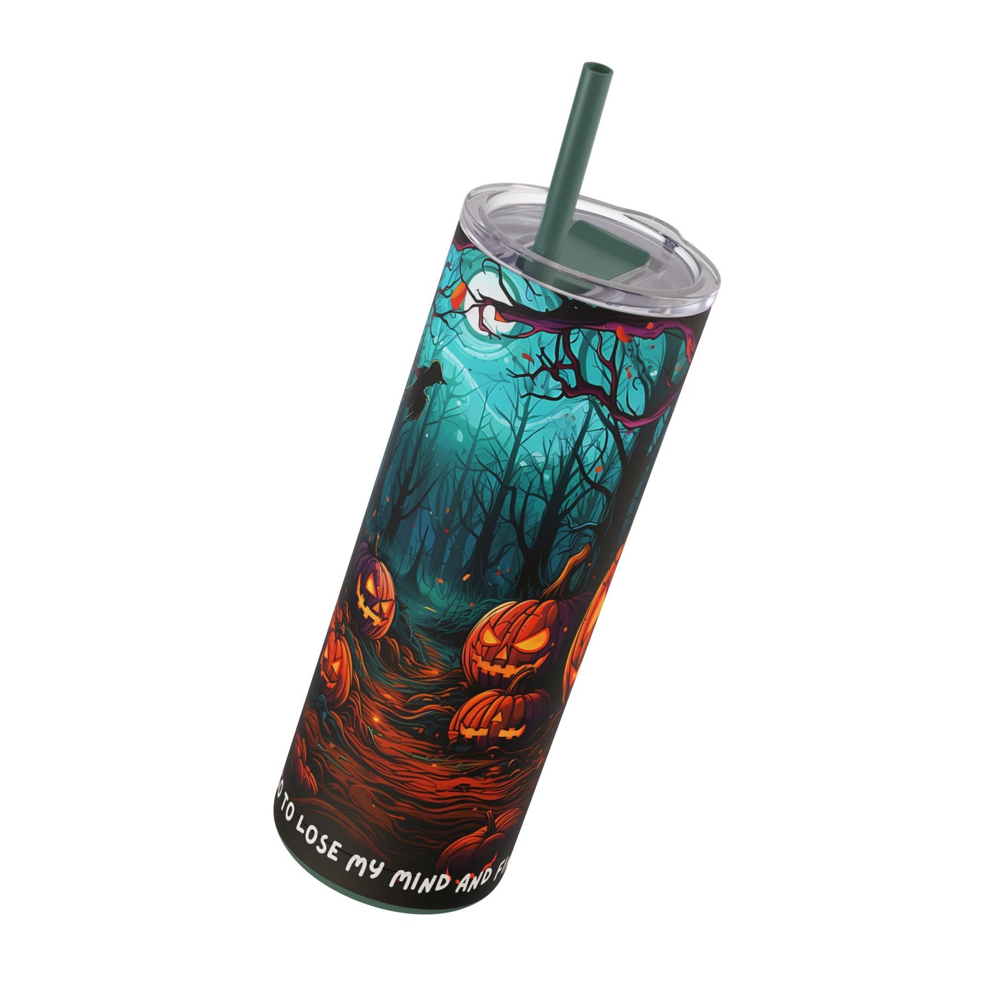 Into the Woods I Go - Maars Maker Skinny Matte Tumbler, 20oz