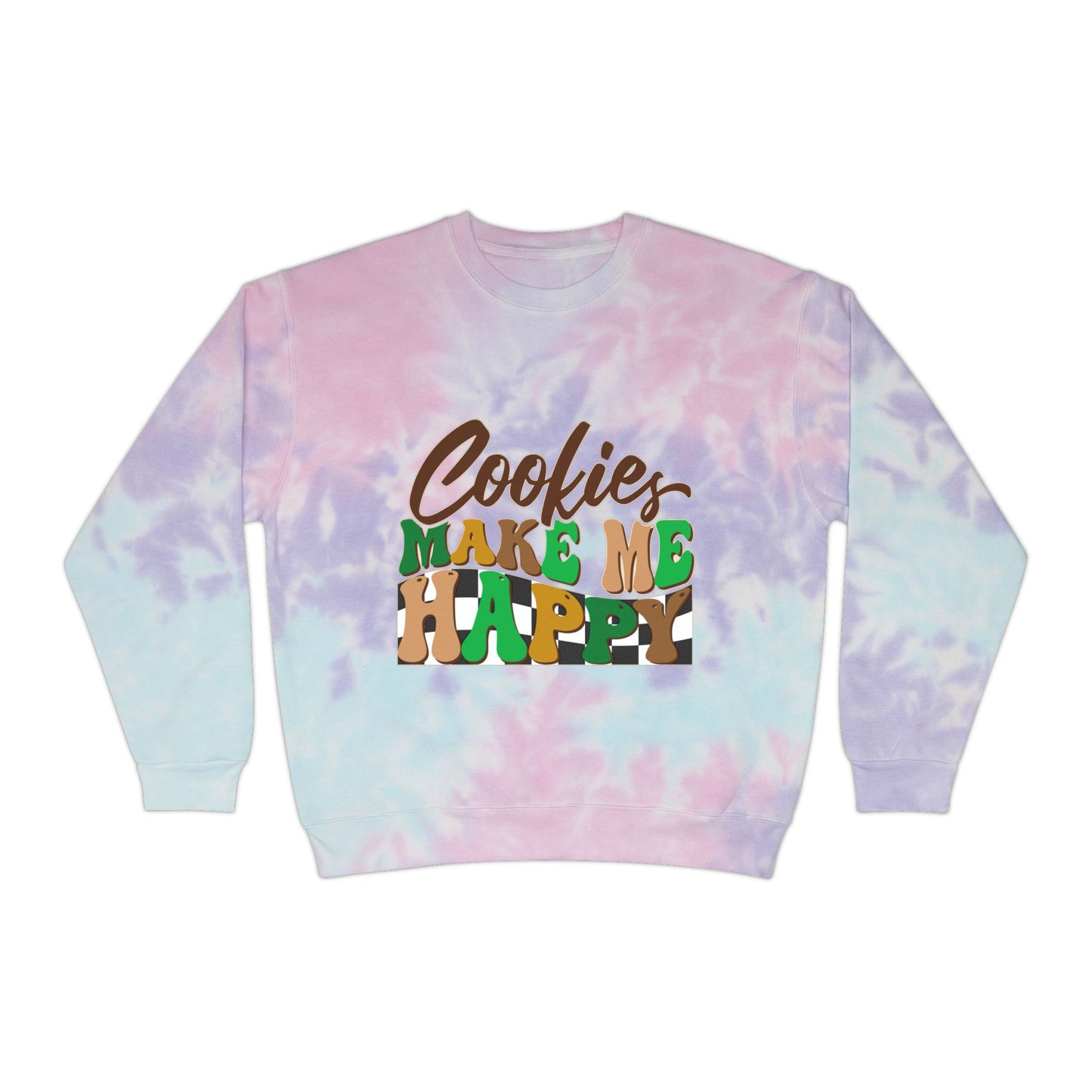 Cookies Make Me Happy - Adult Unisex Tie-Dye Sweatshirt