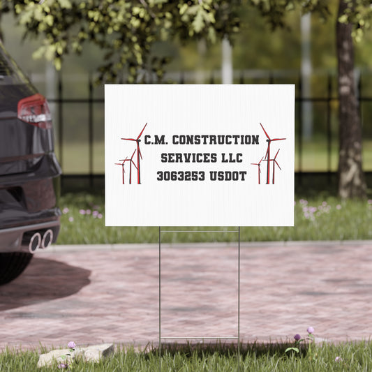C.M. Construction Services LLC Yard Sign