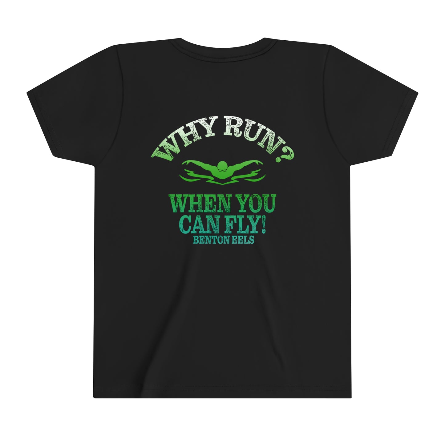 YOUTH T-SHIRT - WHY RUN WHEN YOU CAN FLY