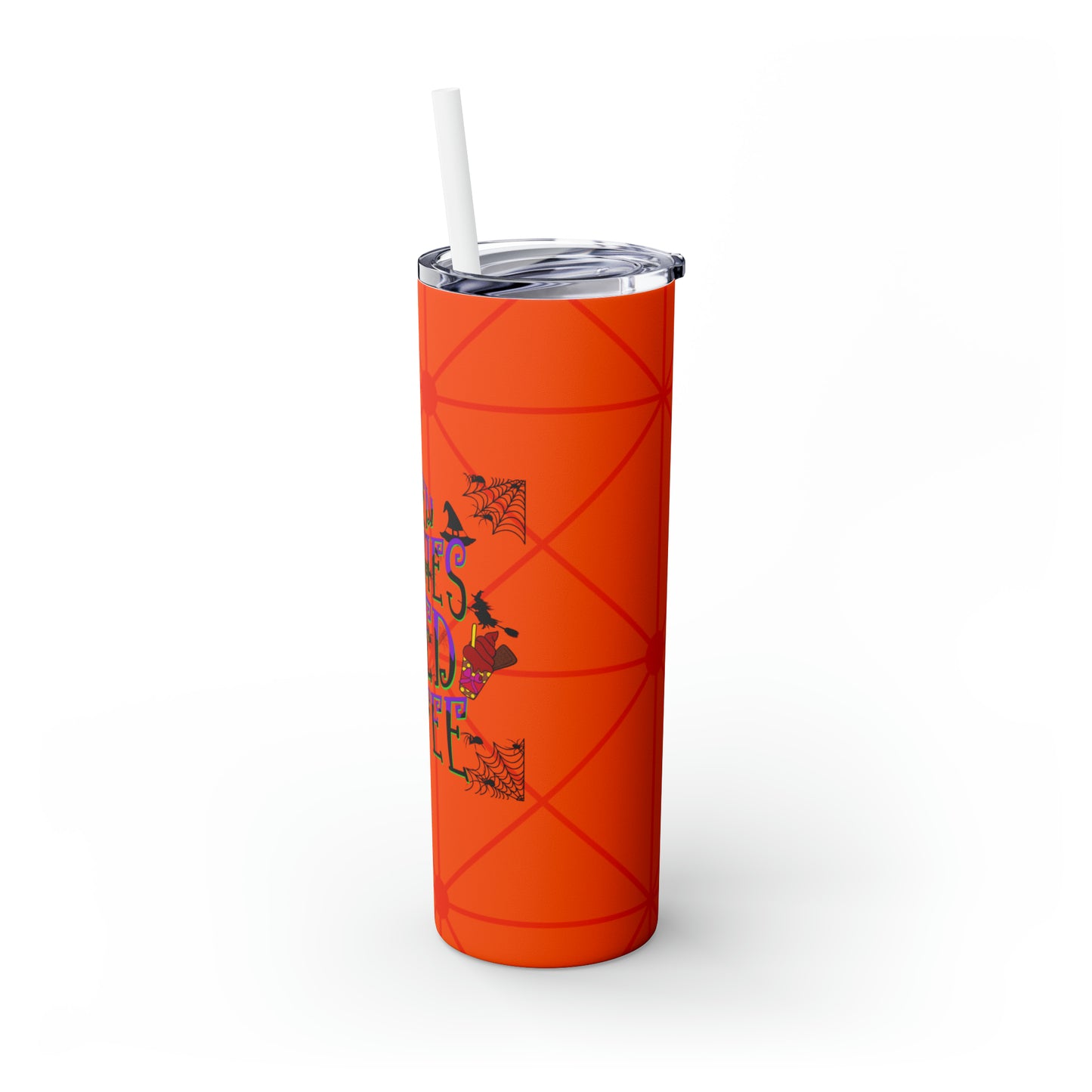 Even Witches Need Coffee Skinny Tumbler with Straw, 20oz