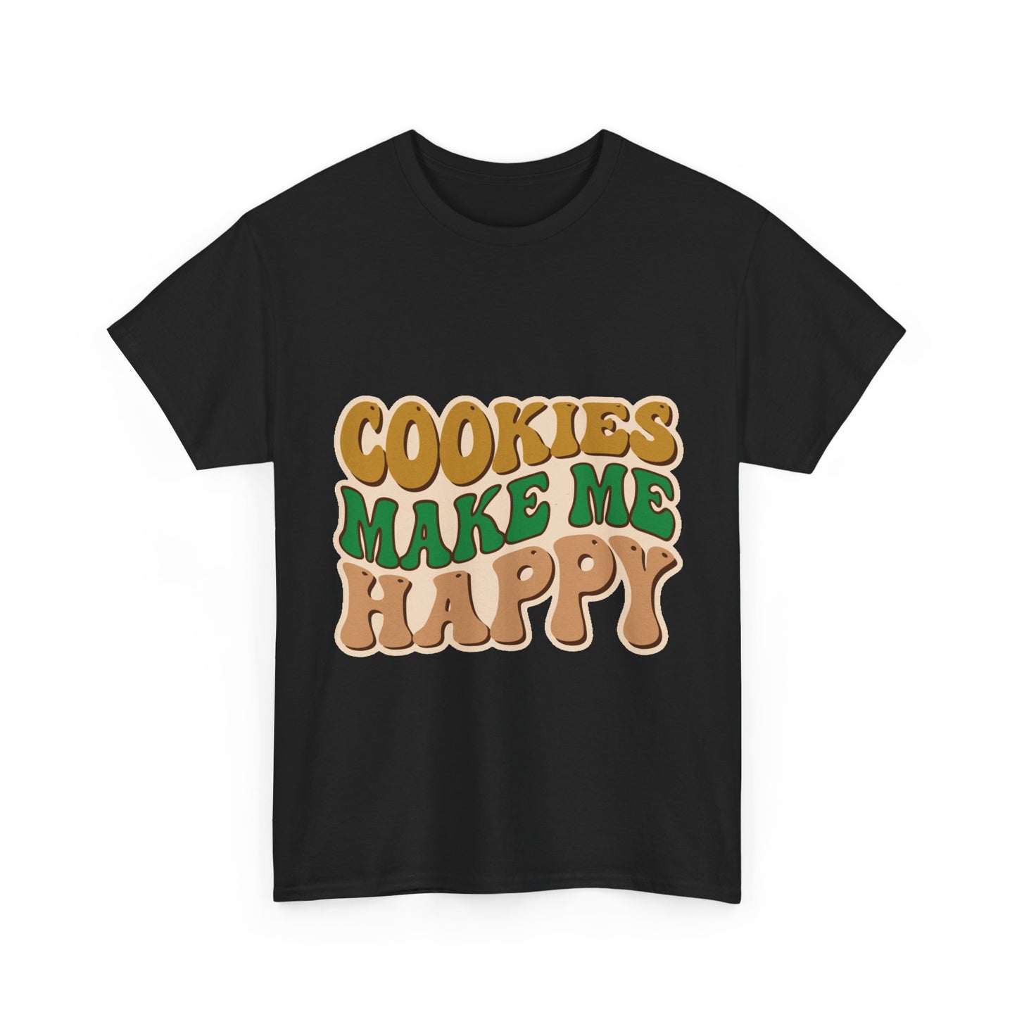 Cookies Make Me Happy #2- Adult T-Shirt