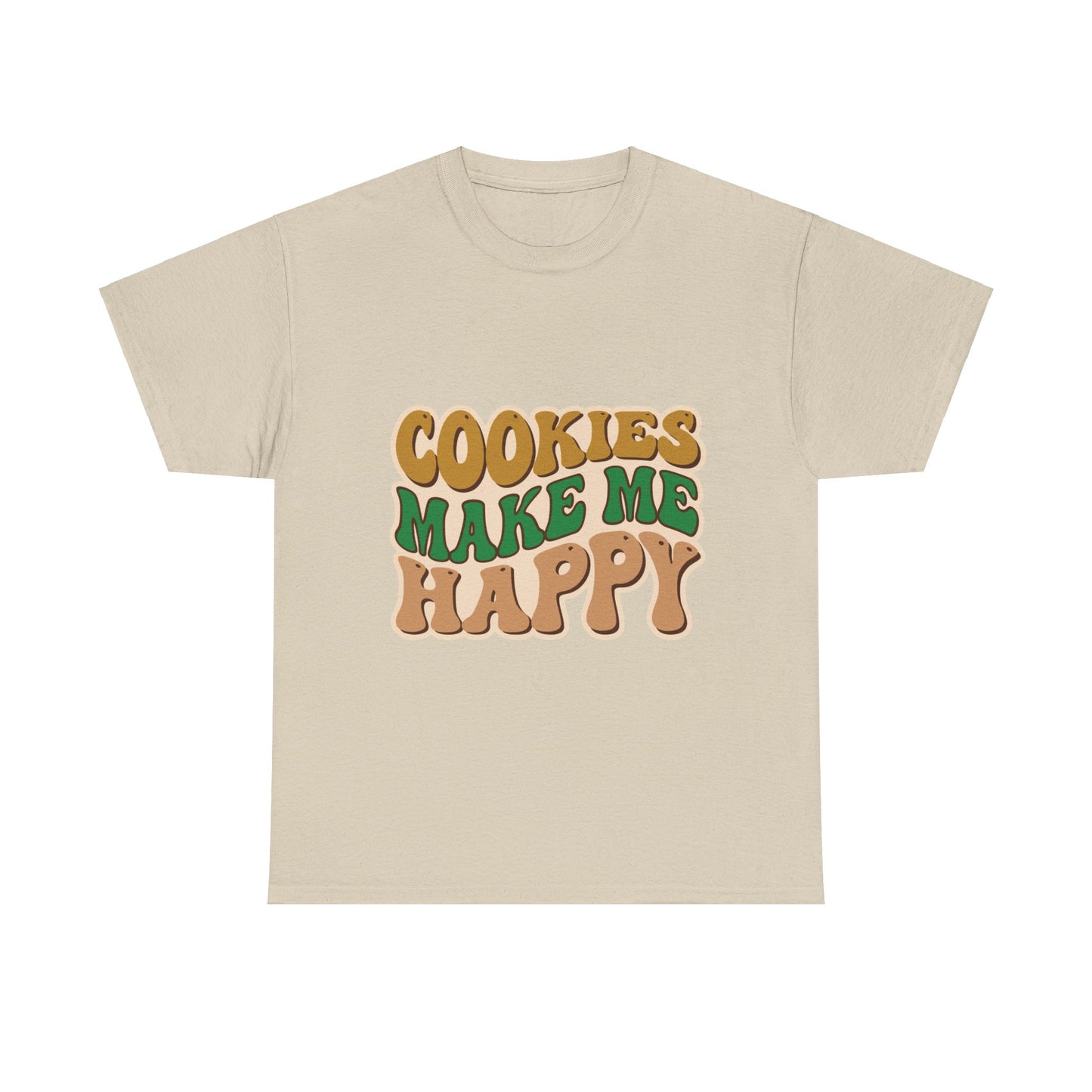 Cookies Make Me Happy #2- Adult T-Shirt